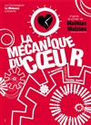 La mécanique du coeur - À La Folie Théâtre - Grande Salle