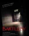 Bartleby - Théâtre du Voyageur