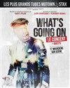 What's Going On - Théâtre de Longjumeau