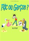 Fisc ou Garçon ? - Salle Sainte Victoire