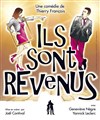 Ils sont revenus - La comédie PaKa