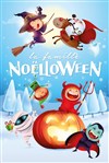 La famille Noëlloween - Comédie de Rennes