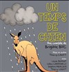 Un temps de chien - Le Vox