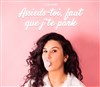 Flora Amara dans Assieds-toi, faut que j'te parle - Garage Comedy Club