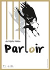 Parloir - Théâtre du Temps