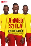 Ahmed Sylla dans Ahmed Sylla avec un grand A - Espace des Arts