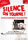 Silence on tourne - Théâtre des Salinières