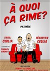 A quoi ça rime ? - Théâtre du Gouvernail