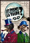 Les énigmes du Commissaire La Taupe - La Comédie du Mas