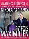 17 fois Maximilien - Studio Hebertot