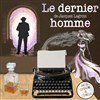 Le dernier homme - Théâtre de l'Embellie