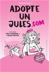 Adopte un Jules.com - Comédie de Grenoble