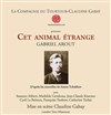 Cet Animal étrange - Théâtre de l'Ile Saint-Louis Paul Rey