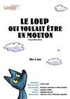 Le loup qui voulait être un mouton - Aktéon Théâtre 