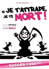 Si je t'attrape, je te mort ! - Kawa Théâtre