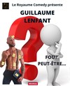 Guillaume Lenfant dans Fou ? Peut-être... - Café Théâtre du Têtard