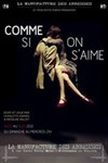 Comme si on s'aime - La Manufacture des Abbesses