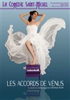 Emma Krief dans Les Accords de Vénus - La Comédie Saint Michel - petite salle 