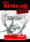 Mon Renaud préféré - La Boite à rire Vendée