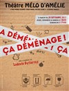 Ça déménage - Théâtre Le Mélo D'Amélie