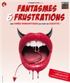 Fantasmes et frustations - Paradise République