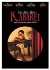 Ein Zvei Drei... Kabaret ! - Théâtre de la Carreterie