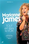 Marianne James dans Tout est dans la voix - Théâtre Municipal