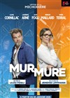 Mur | Mure - Théâtre de La Michodière