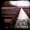 Oswald de nuit - Théâtre de la Renaissance