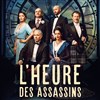 L'heure des assassins - Maison de la Culture 