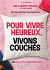 Pour vivre heureux, vivons couchés - Espace culturel