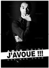 J'avoue... - Théâtre de l'Avant-Scène