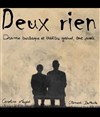 Deux rien - Les Arènes de Montmartre