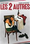 Les 2 autres - Le P'tit théâtre de Gaillard