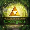 Echos d'Hyrule - Salle Erasme - Palais des congrès de Strasbourg