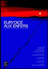 Eurydice aux Enfers - Au bout là-bas