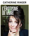 Catherine Ringer dans L'érotisme de vivre - Théâtre de l'Atelier