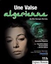 Une valse Algérienne - Espace Roseau