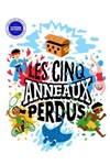 Les cinq anneaux perdus - Théâtre Buffon