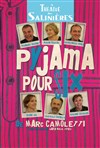 Pyjama pour six - Théâtre des Salinières