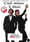 C'est mieux à deux - Théâtre de Dix Heures