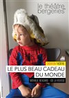 Le plus beau cadeau du monde - Théâtre des Bergeries