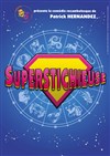 Superstichieuse - Comédie de la Roseraie