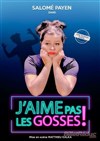 Salomé Payen dans J'aime pas les gosses ! - La Boîte à rire Lille