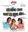 Les bons cons font les bons amis - L'Entrepot