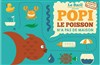 Popi le poisson n'a pas de maison - L'Art Dû