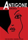 Antigone - Théâtre de l'Eau Vive