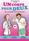 Un corps pour deux - Comédie du Finistère - Les ateliers des Capuçins