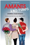 Amants à mi-temps - Café-théâtre de Carcans