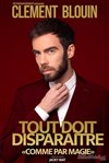 Clément Bouin dans Tout doit disparaitre comme par magie - La comédie de Marseille (anciennement Le Quai du Rire)